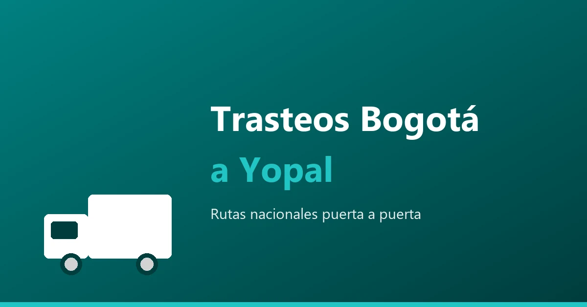 Trasteos de Bogotá a Yopal - rutas nacionales puerta a puerta