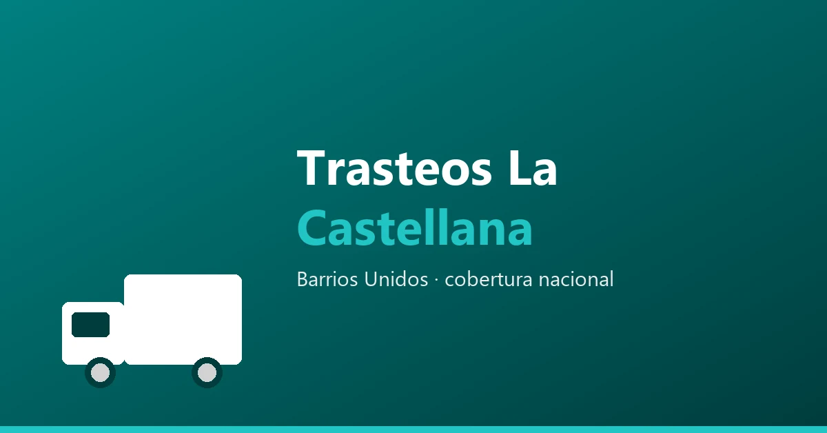 Trasteos en La Castellana, Barrios Unidos - cobertura nacional