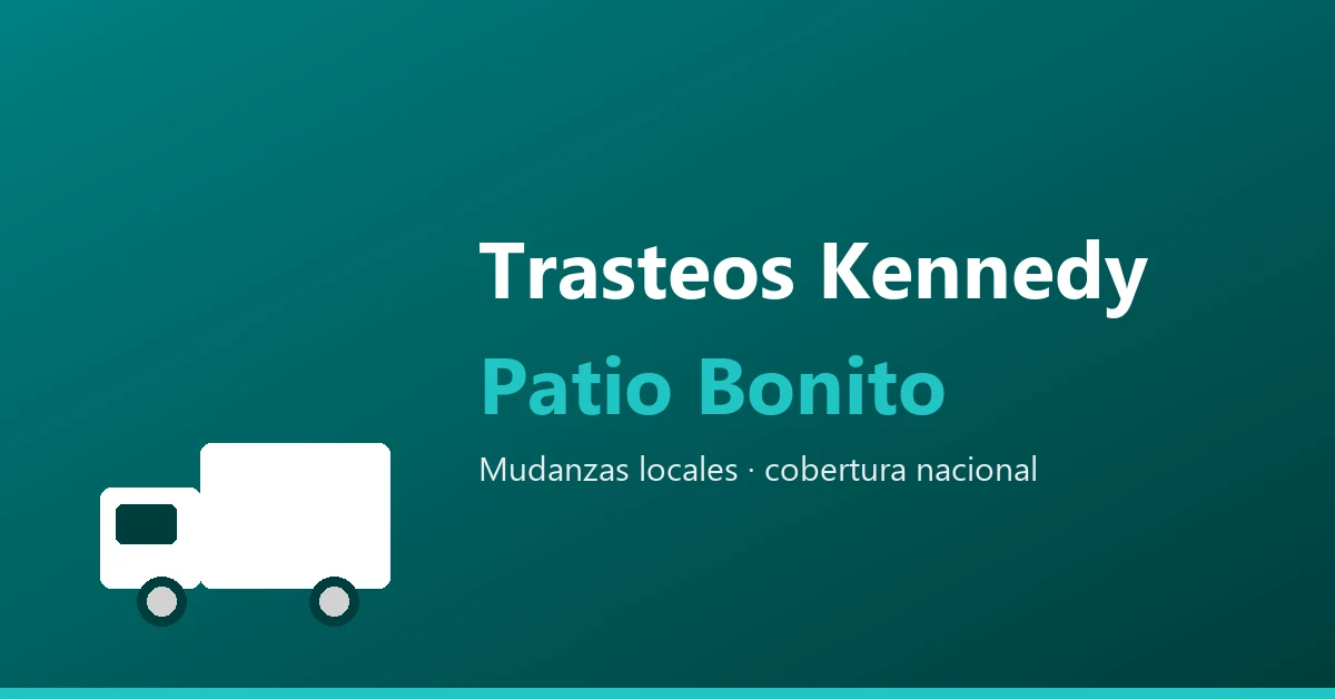 Trasteos en Patio Bonito, Kennedy - mudanzas locales, cobertura nacional